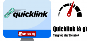 Quicklink tăng tốc độ load