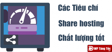 tiêu chí share hosting chất lượng cao