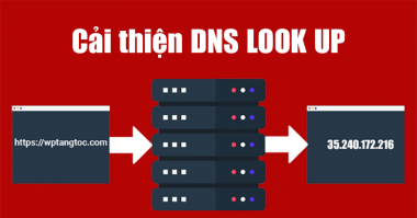 cải-thiện-dns-look-up-tăng-tốc-độ-load-website