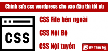 css cho vào đâu thì tối ưu