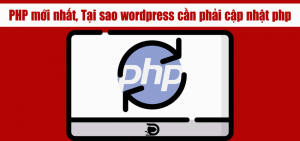 PHP mới nhất, Tại sao wordpress cần phải cập nhật php