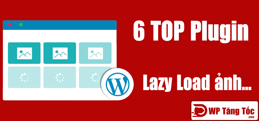 6 top plugin lazy load ảnh