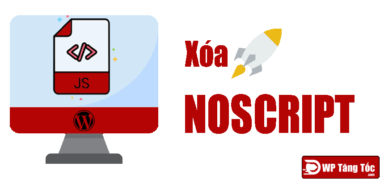 noscript-xoa-tang-toc-wordpress