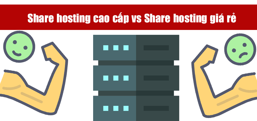 share-hosting-cao-cấp-vs-sharre-hosting-giá-rẻ