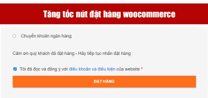Tăng tốc nút đặt hàng woocommerce