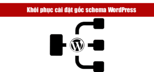 Hướng dẫn khôi phục cấu trúc index dữ liệu database WordPress